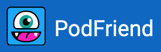 PodFriend